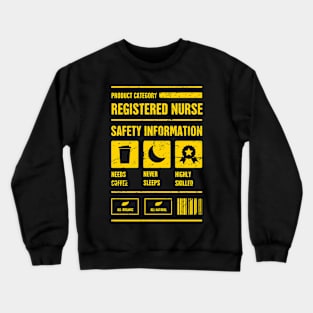 Safety Information | RN Registered Nurse Nursing Gift Crewneck Sweatshirt